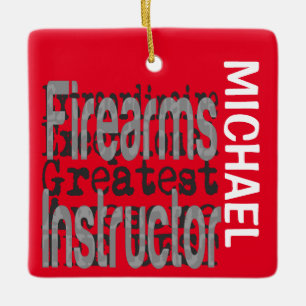 Ornement En Céramique Instructeur d'armes à feu Extraordinaire CUSTOM