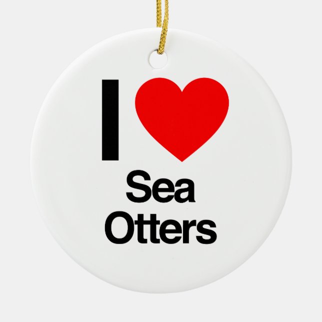 Ornement En Céramique j'adore les loutres de mer (Devant)