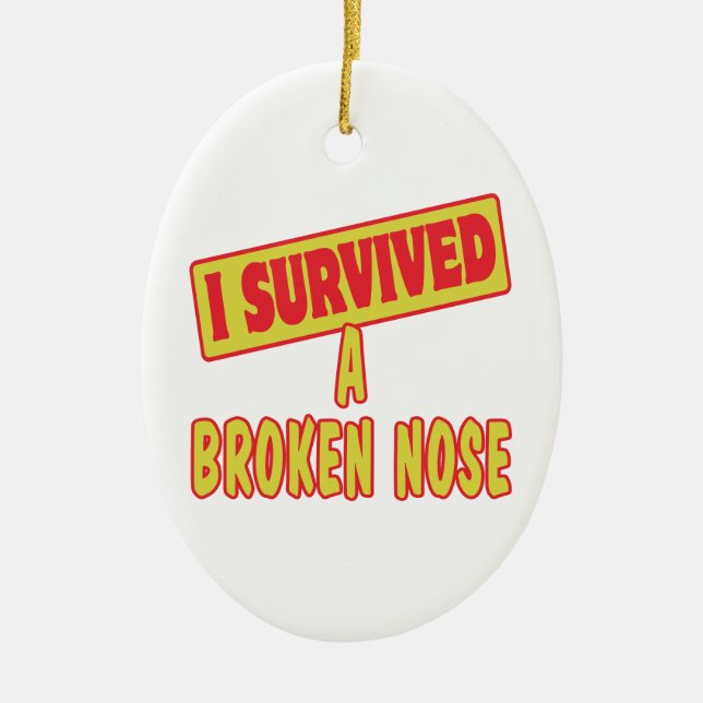 ORNEMENT EN CÉRAMIQUE J'AI SURVÉCU À UN NEZ BRISÉ (Devant)