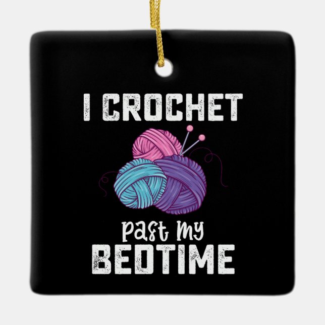 Ornement En Céramique Je Crochet Passe Mon Tricot De Nuit (Devant)