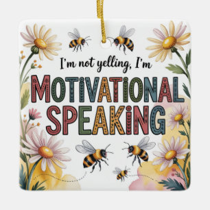 Ornement En Céramique Je ne crie pas, je fais du discours de motivation