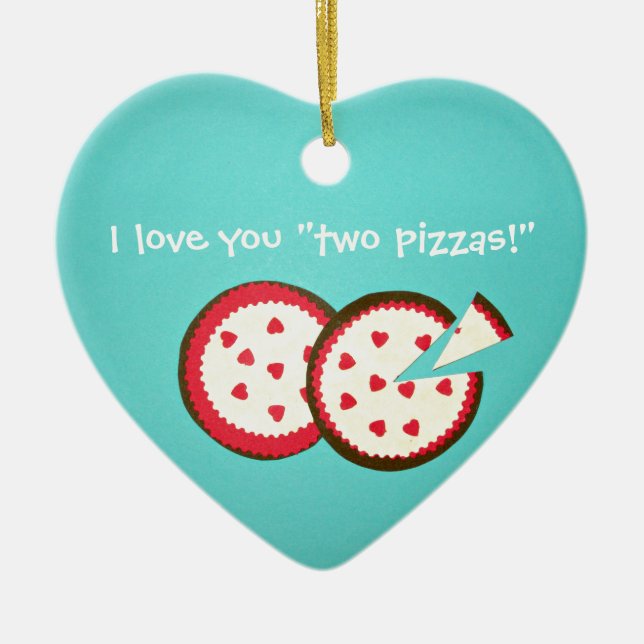 Ornement En Céramique Je t'aime "deux pizzas !" (Devant)