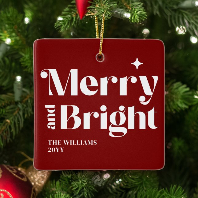 Ornement En Céramique Joyeux Noël Moderne Et Lumineux (Merry And Bright Christmas Ornament in deep red and white retro typography. Add Family/Name. )