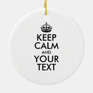 Ornement En Céramique KEEP CALM personnalisé et votre texte