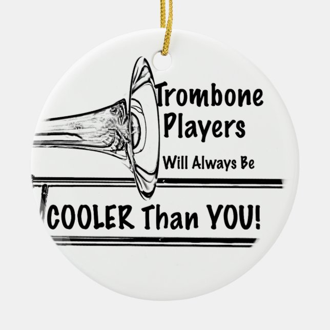 Ornement En Céramique Le glacière de musicien de trombone que vous (Devant)
