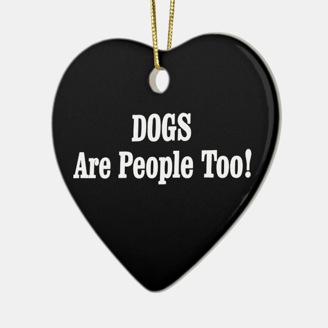 Ornement En Céramique Les CHIENS Sont Aussi Des Gens ! (Gauche)