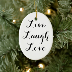 Ornement En Céramique Live Laugh Love Ornament