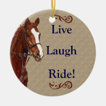 Live Laugh Ride ! Cheval
