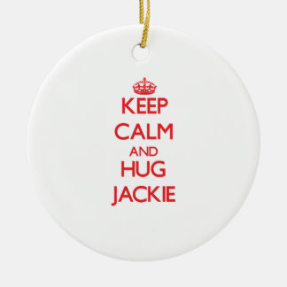 Ornement En Céramique Maintenez calme et ÉTREINTE Jackie