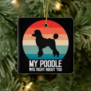 Ornement En Céramique Mon Poodle Était Juste À Propos De Toi Poodle Dod