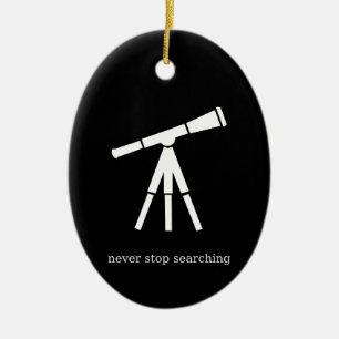 Ornement En Céramique Ne cessez jamais de rechercher le télescope