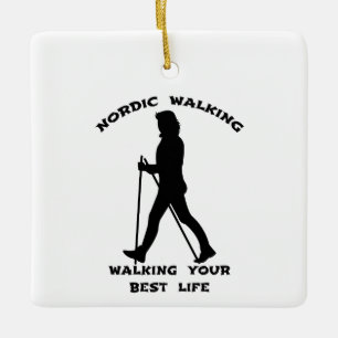 Ornement En Céramique Nordic Walking - Marcher votre meilleure vie