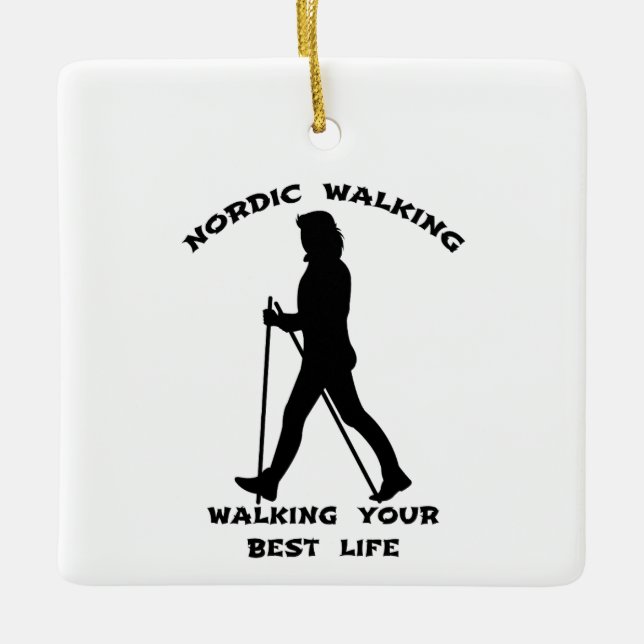 Ornement En Céramique Nordic Walking - Marcher votre meilleure vie (Devant)