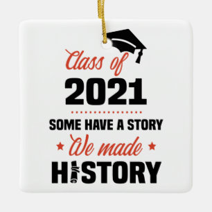 Ornement En Céramique Nous avons fait la classe d'histoire de 2021 Gradu
