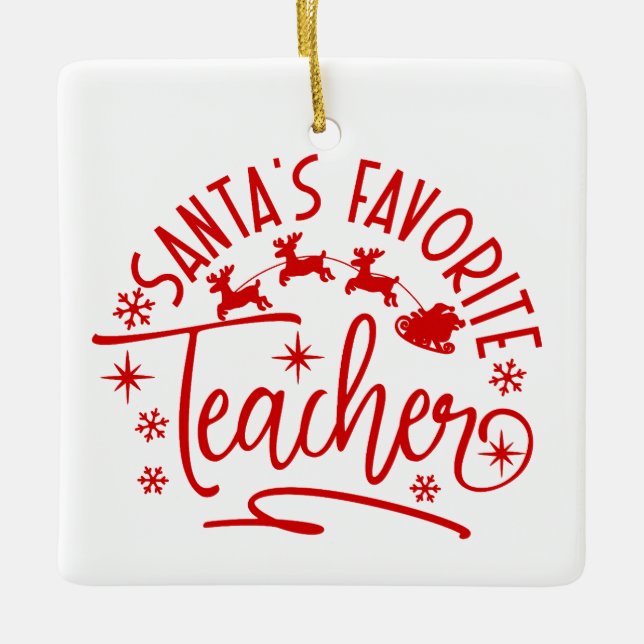 Ornement En Céramique Personalized Santa's Favorite Teacher Christmas (Devant)