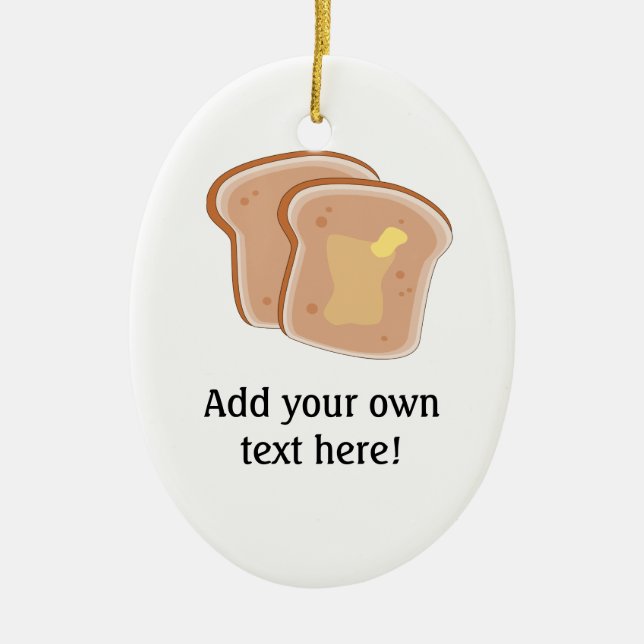 Ornement En Céramique Personnaliser de ce graphique Toast Beurré (Devant)