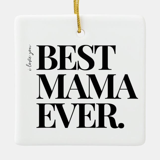 Ornement En Céramique Photo Ultra Modern Bold ‘Best Mama Ever’ (Devant)