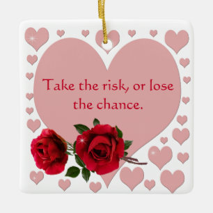 Ornement En Céramique Prenez La Citation De Risque Coeurs Roses Roses Ro
