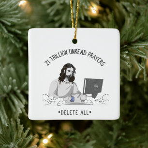 Ornement En Céramique Prières non lues - Supprimer tout WWJD? drôle