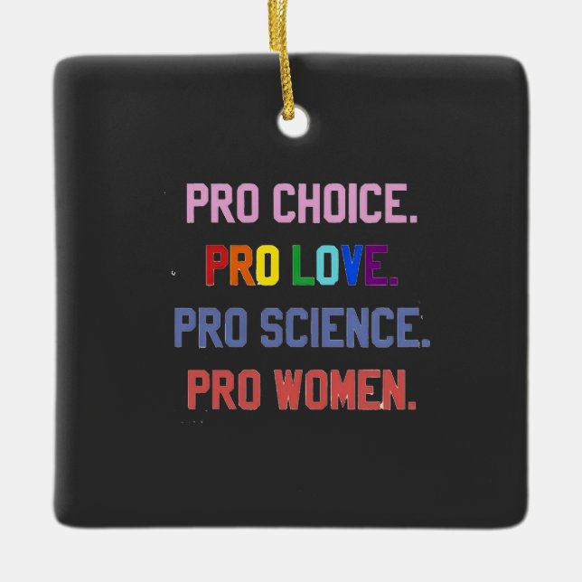 Ornement En Céramique Pro-Choice Pro-Life Pro-Science Pro-Femmes (Devant)