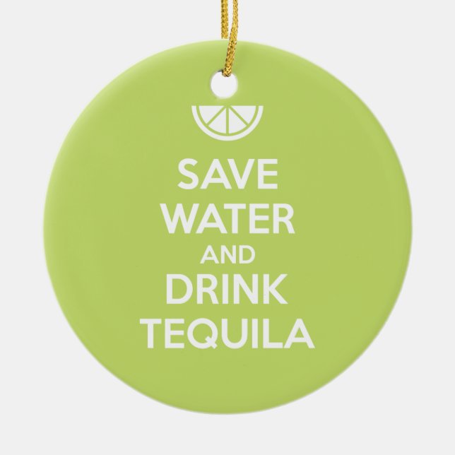 Ornement En Céramique Sauvez l'eau et buvez la tequila (Devant)
