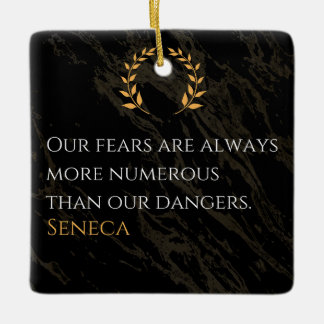 Ornement En Céramique Seneca's Insight : Les peurs comparées aux dangers