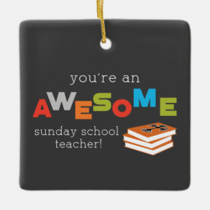 Ornement En Céramique Sunday School Teacher Appreciation Day, Awesome