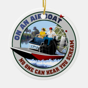 Ornement En Céramique Sur un Airboat personne peut vous entendre crier