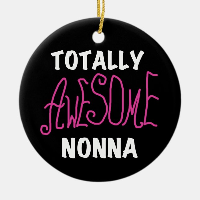 Ornement En Céramique T-shirts et cadeaux Nonna Pink totalement géniaux (Devant)