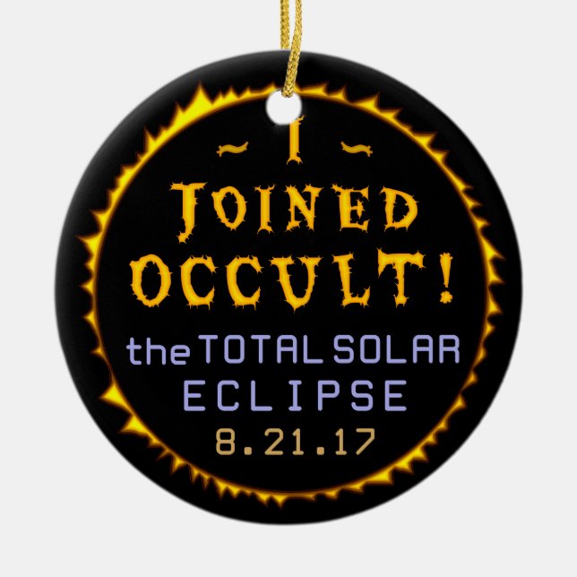 Ornement En Céramique Total Éclipse Solaire Août 21 2017 Drôle Occulte (Devant)