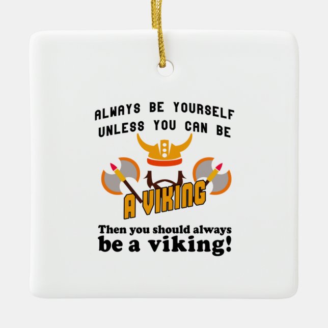 Ornement En Céramique Toujours être un viking (Devant)