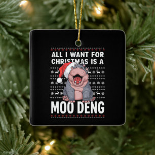 Ornement En Céramique Tout ce que je veux pour Noël est un Moo Deng