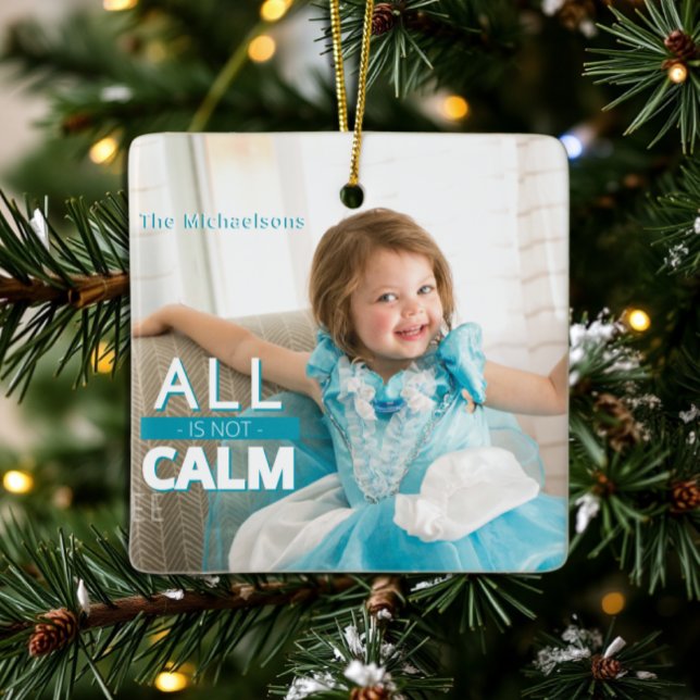 Ornement En Céramique Tout N'Est Pas Calme Turquoise Enfants Photo Noël (Créateur téléchargé)