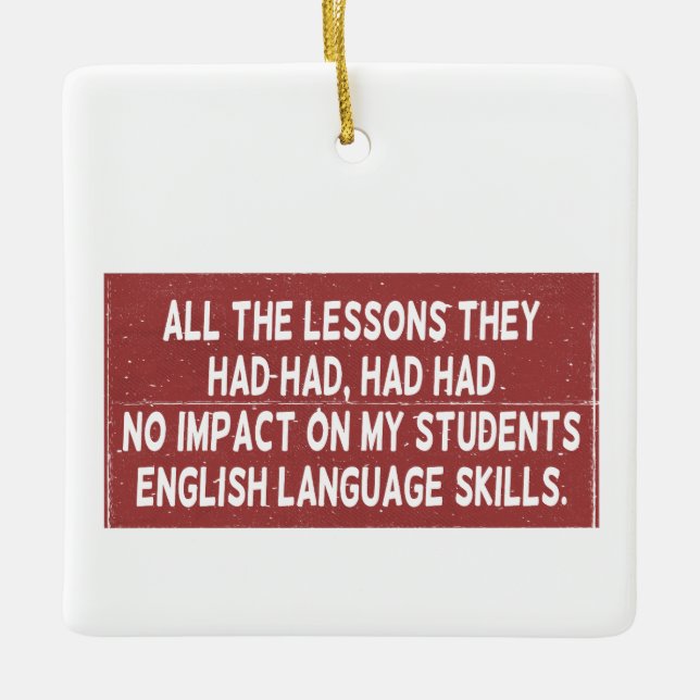 Ornement En Céramique Toutes les leçons qu'ils ont tirées n'ont eu aucun (Devant)