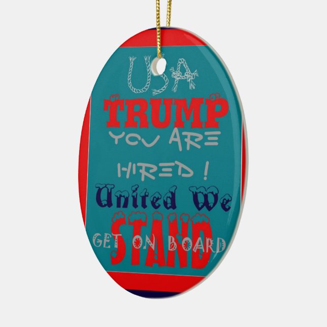 Ornement En Céramique USA Trump Vous Êtes Embauché ! Impression d'art de (Gauche)