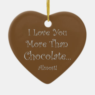 Ornement En Céramique Vous Aimez Plus Que Chocolat Coeur Ornament