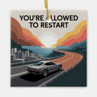 Ornement En Céramique You’re Allowed To Restart