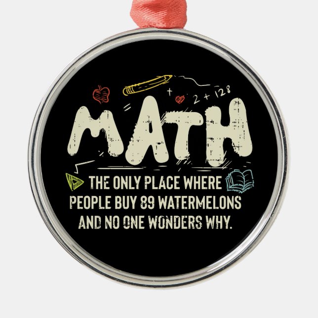 Ornement En Métal Cadeau de professeur de mathématiques Mathématique (Devant)