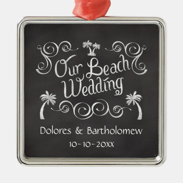 Ornement En Métal Chalkboard Notre Mariage Plage (Devant)