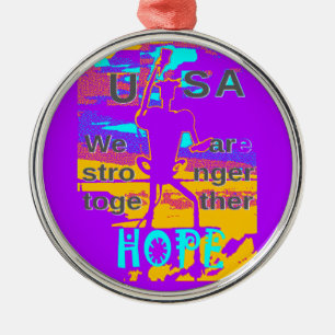 Ornement En Métal Create Your USA Hope We Are Stronger Together