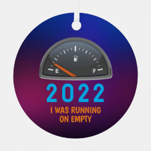 Ornement En Métal Customizable 2022 running on empty fuel gas funny