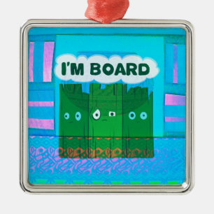 Ornement En Métal Drôle Inspirational Graphic Je m'ennuie Texte Art