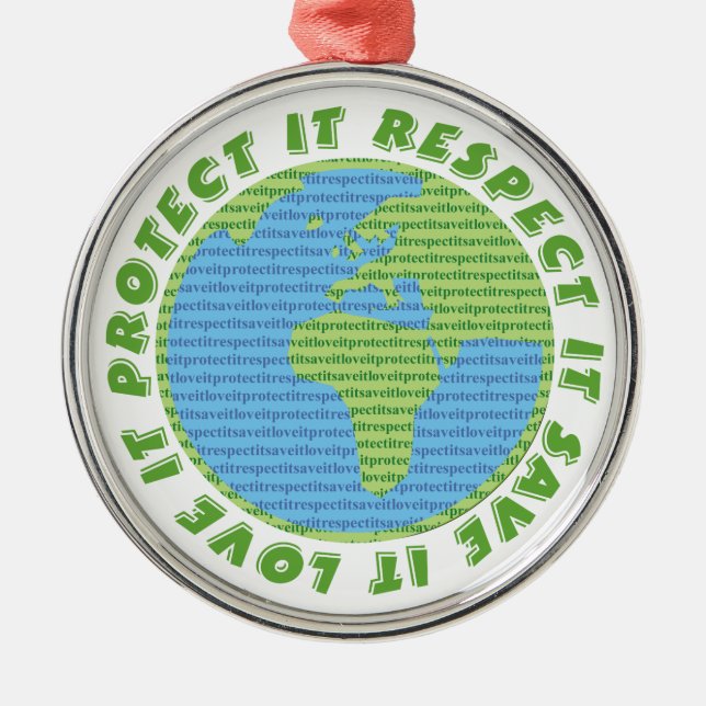 Ornement En Métal Earth Day Love Protect Respect custom ornament (Devant)