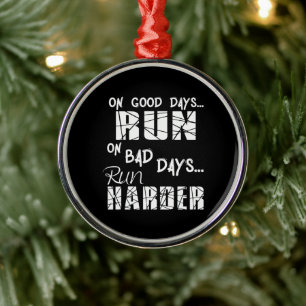 Ornement En Métal Exécuter les bons jours Exécuter - les mauvais jou