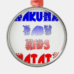 Ornement En Métal Français Bébé Enfants Hakuna Matata.png