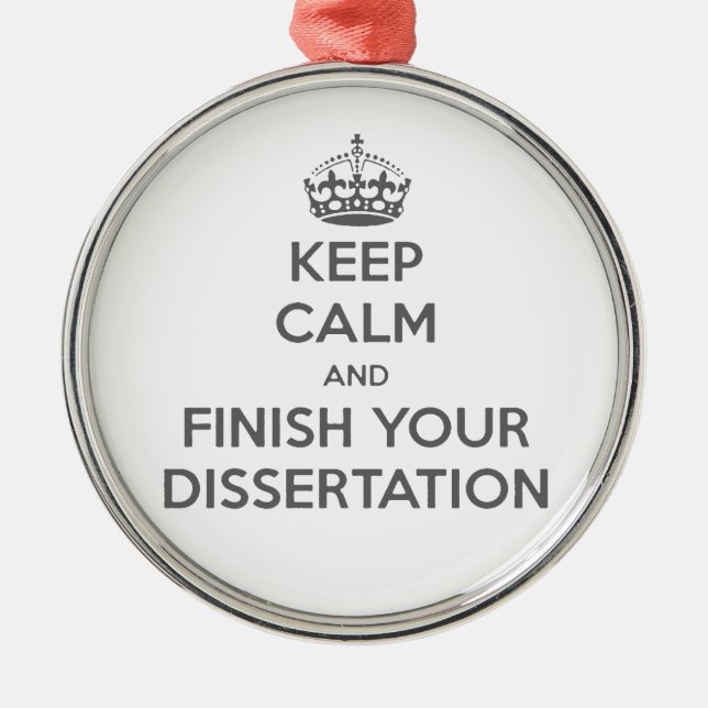 Ornement En Métal Gardez le calme et finissez votre dissertation (Devant)