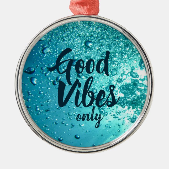 Ornement En Métal Good Vibes et Cool Blue Water (Devant)