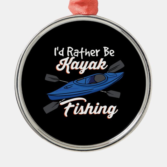 Ornement En Métal Je Préférerais Être Kayak Fishing (Devant)