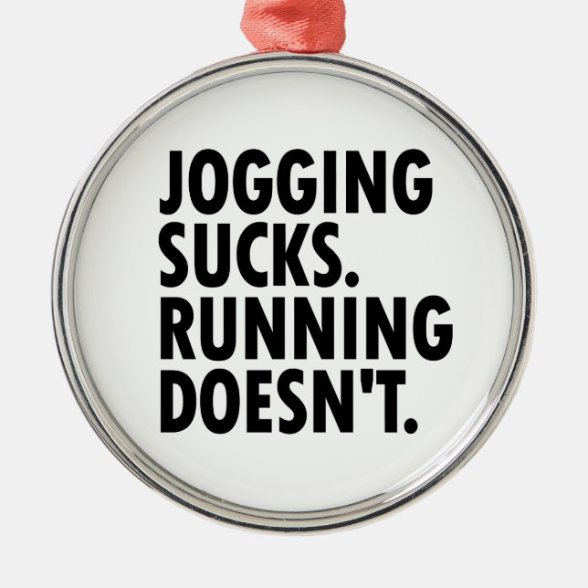 Ornement En Métal Jogging Sucks. Courir ne marche pas. (Devant)