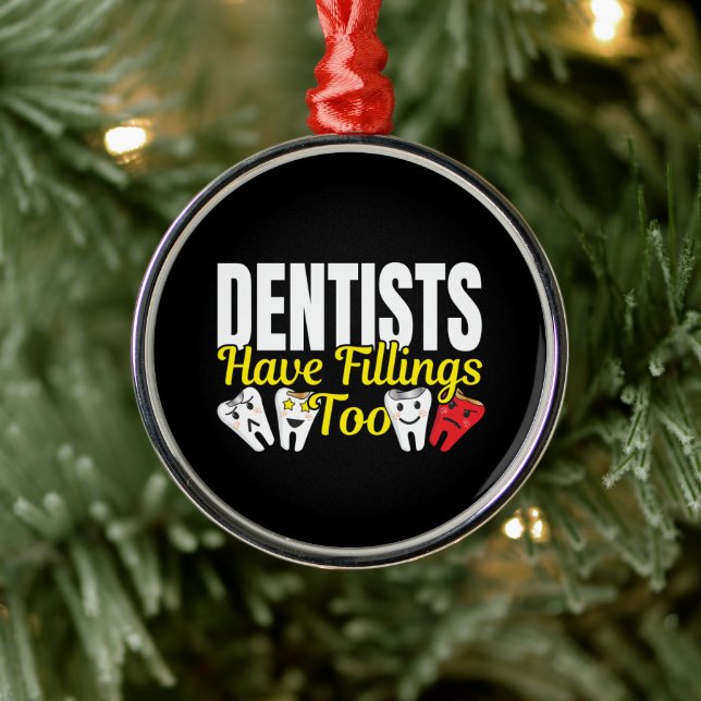 Ornement En Métal Les dentistes ont aussi des plombages - Sentiments (Arbre)
